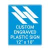 Engraved Plastic Sign Vertical 12" x 10"