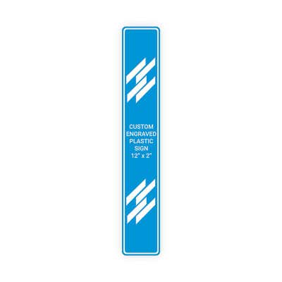 Engraved Sign Vertical 12 in x 2 in