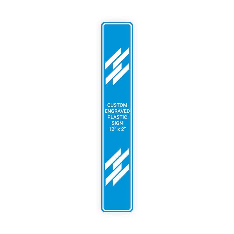 Engraved Plastic Sign Vertical 12" x 2"