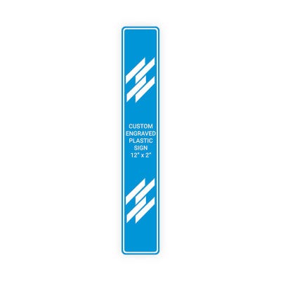 Engraved Sign Vertical 12 in x 2 in
