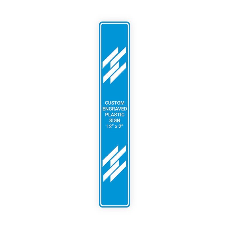Engraved Plastic Sign Vertical 12" x 2"