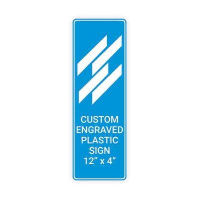 Engraved Sign Vertical 12 in x 4 in