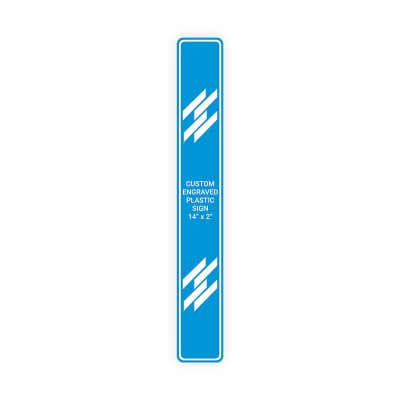 Engraved Sign Vertical 14 in x 2 in