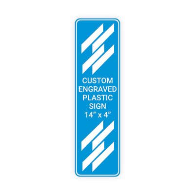 Engraved Sign Vertical 14 in x 4 in