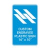 Engraved Plastic Sign Vertical 16" x 10"