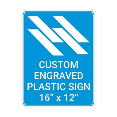 Engraved Sign Vertical 16 in x 12 in