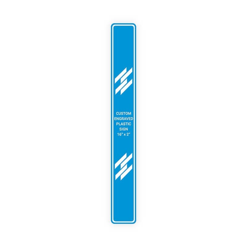 Engraved Plastic Sign Vertical 16" x 2"