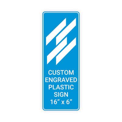 Engraved Sign Vertical 16 in x 6 in