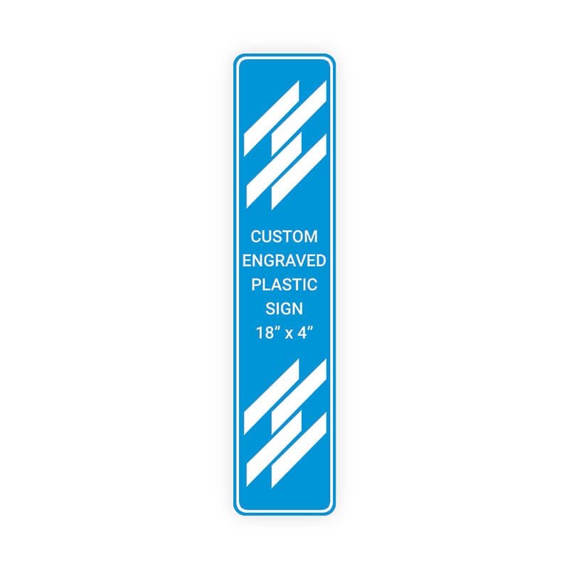 Engraved Plastic Sign Vertical 18" x 4"