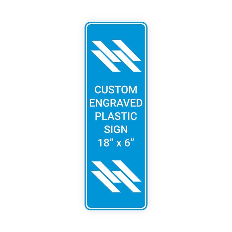Engraved Plastic Sign Vertical 18" x 6"