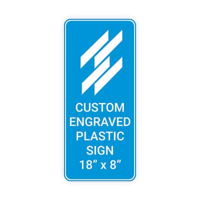 Engraved Sign Vertical 18 in x 8 in