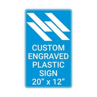 Engraved Sign Vertical 20 in x 12 in