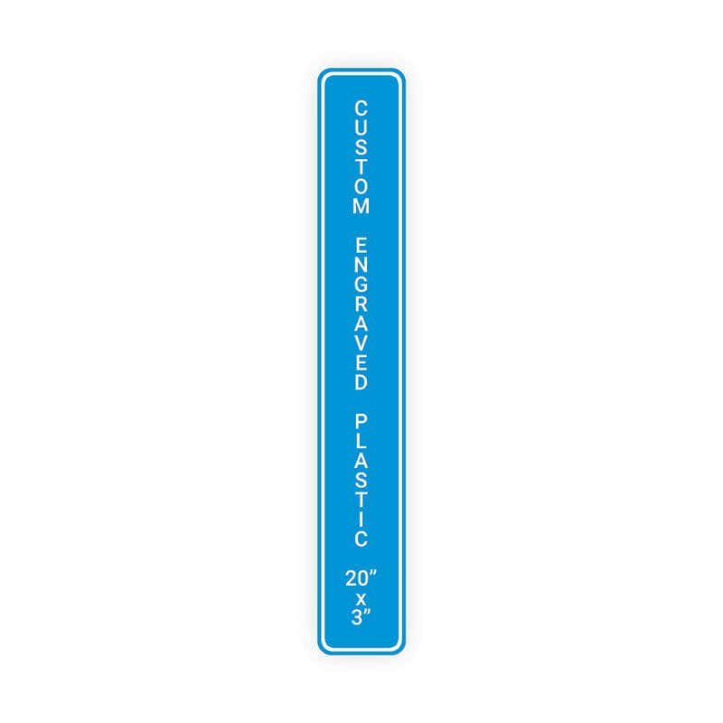 Engraved Plastic Sign Vertical 20" x 3"