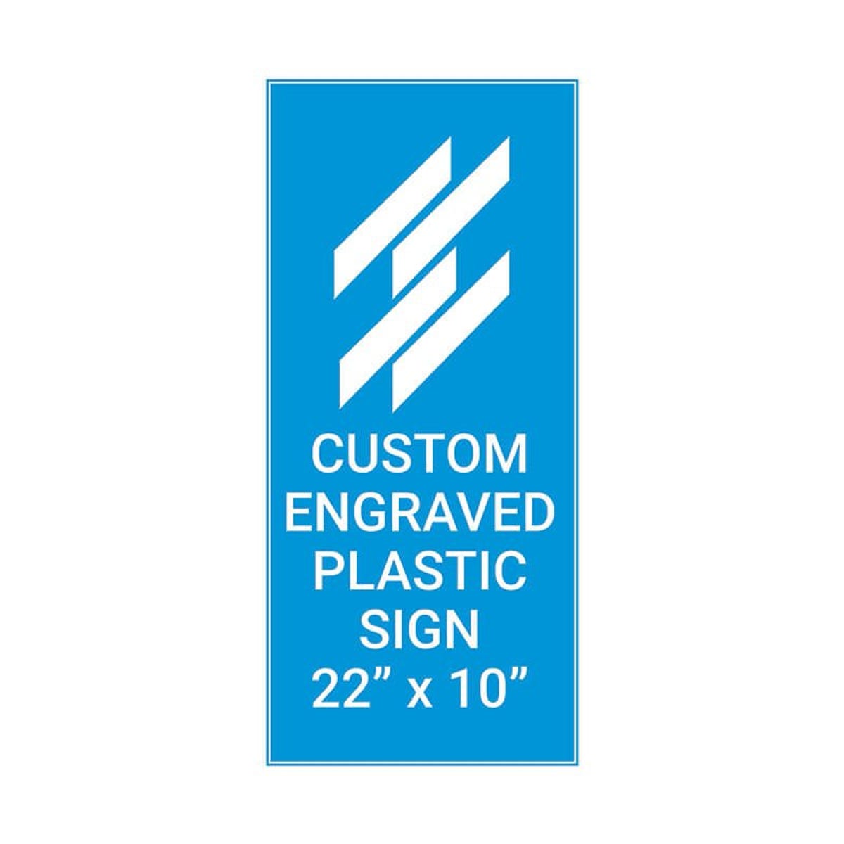 Engraved Plastic Sign Vertical 22" x 10"