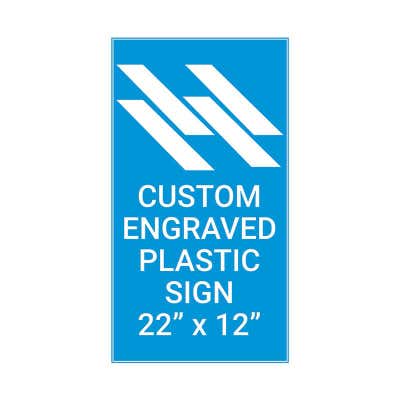 Engraved Sign Vertical 22 in x 12 in