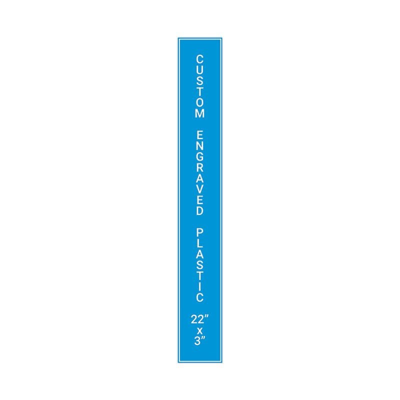 Engraved Plastic Sign Vertical 22" x 3"
