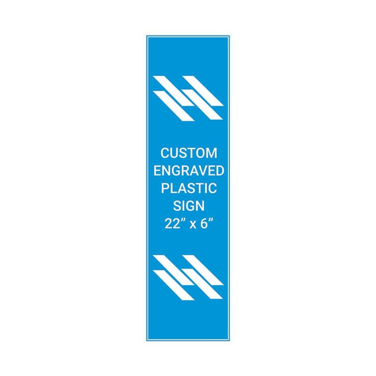 Engraved Plastic Sign Vertical 22" x 6"