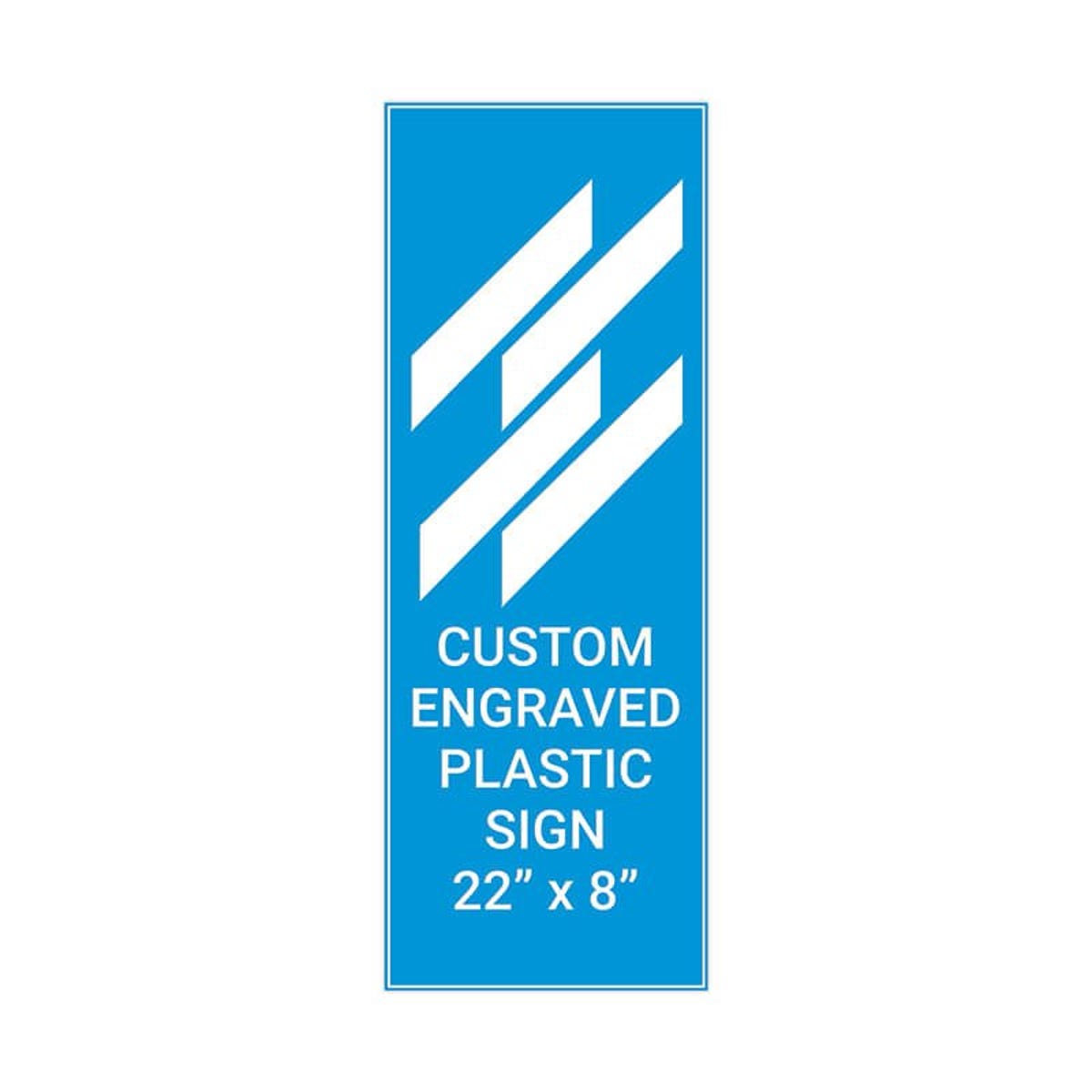 Engraved Plastic Sign Vertical 22" x 8"