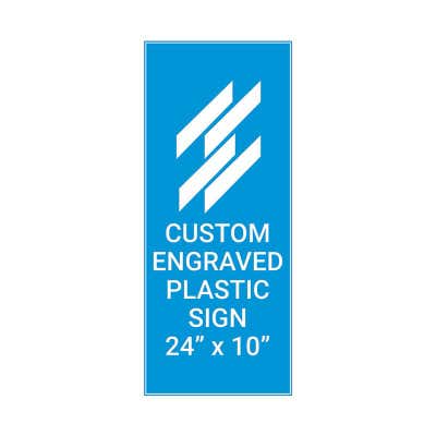 Engraved Sign Vertical 24 in x 10 in