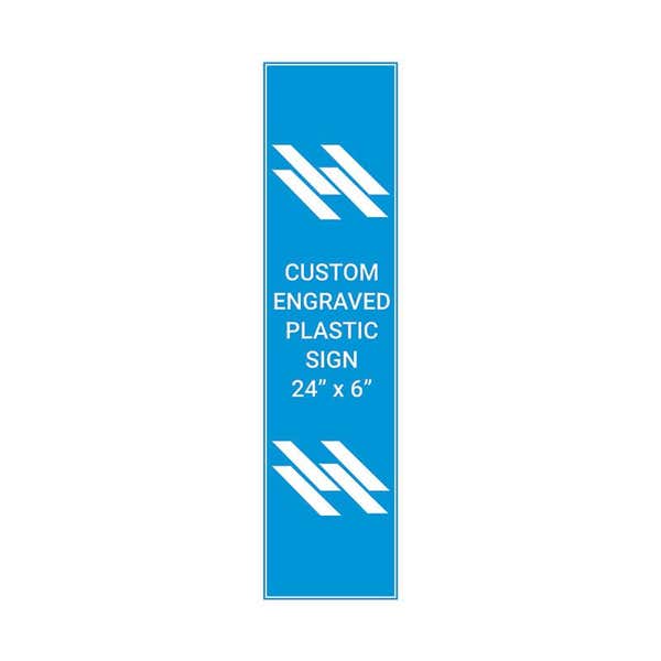 Engraved 24" x 6" Vertical Sign