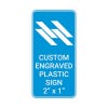 Engraved Sign Vertical 2 in x 1 in