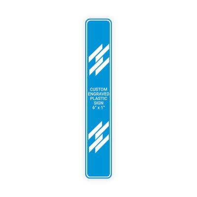 Engraved Sign Vertical 6 in x 1 in