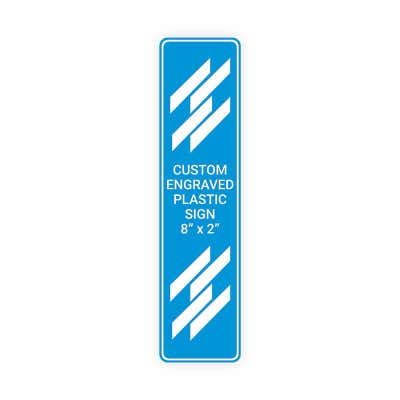 Engraved Sign Vertical 8 in x 2 in