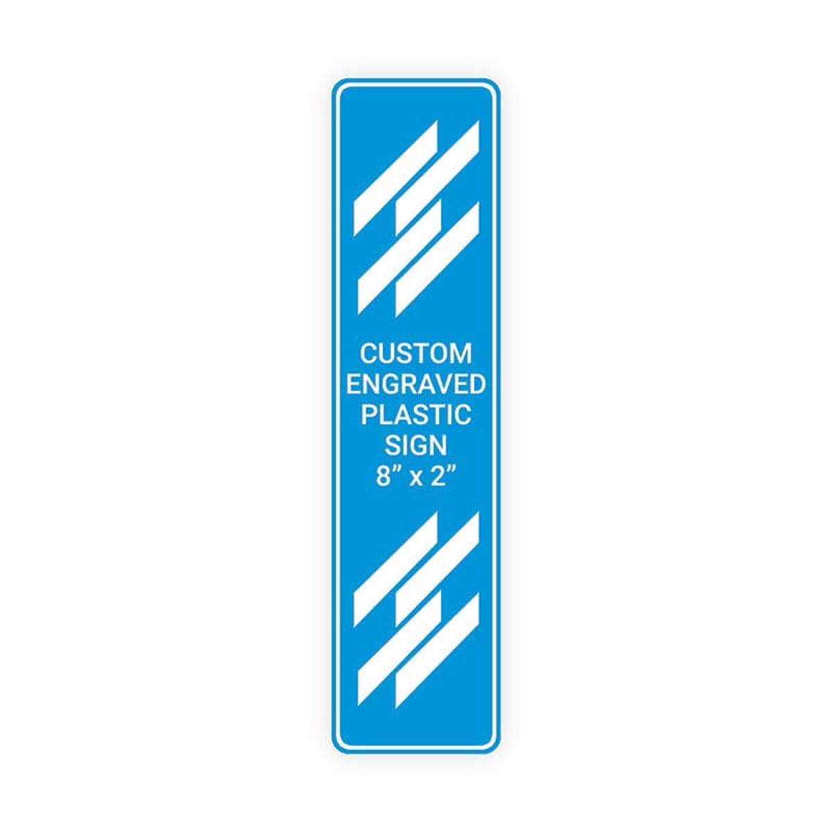 Engraved Plastic Sign Vertical 8" x 2"