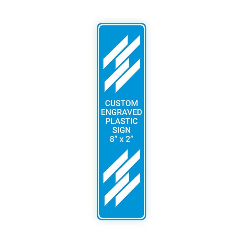 Engraved Plastic Sign Vertical 8" x 2"