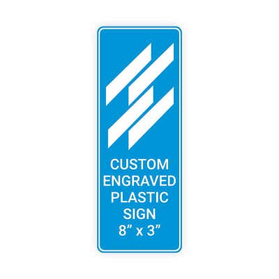 Engraved Sign Vertical 8 in x 3 in