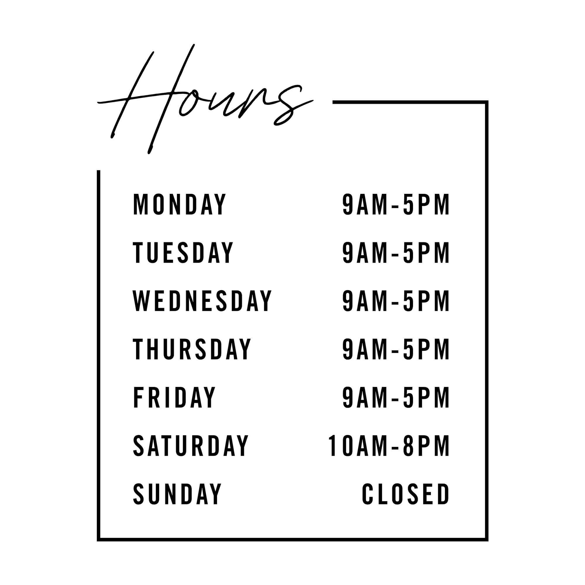 Business Hours Custom Decal - Modern Design 11 inches by 14 inches