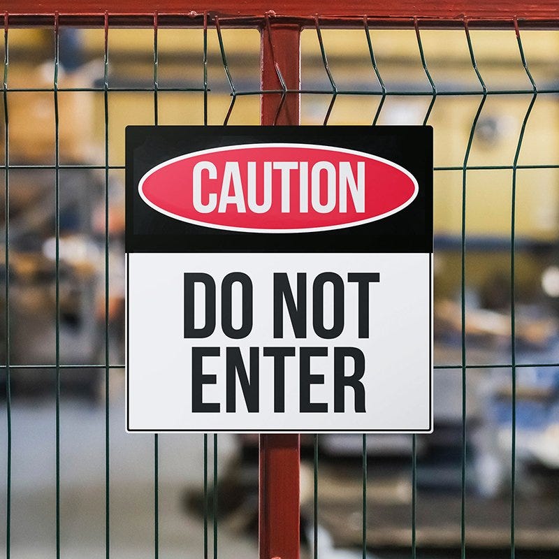 A caution sign for a closed off area