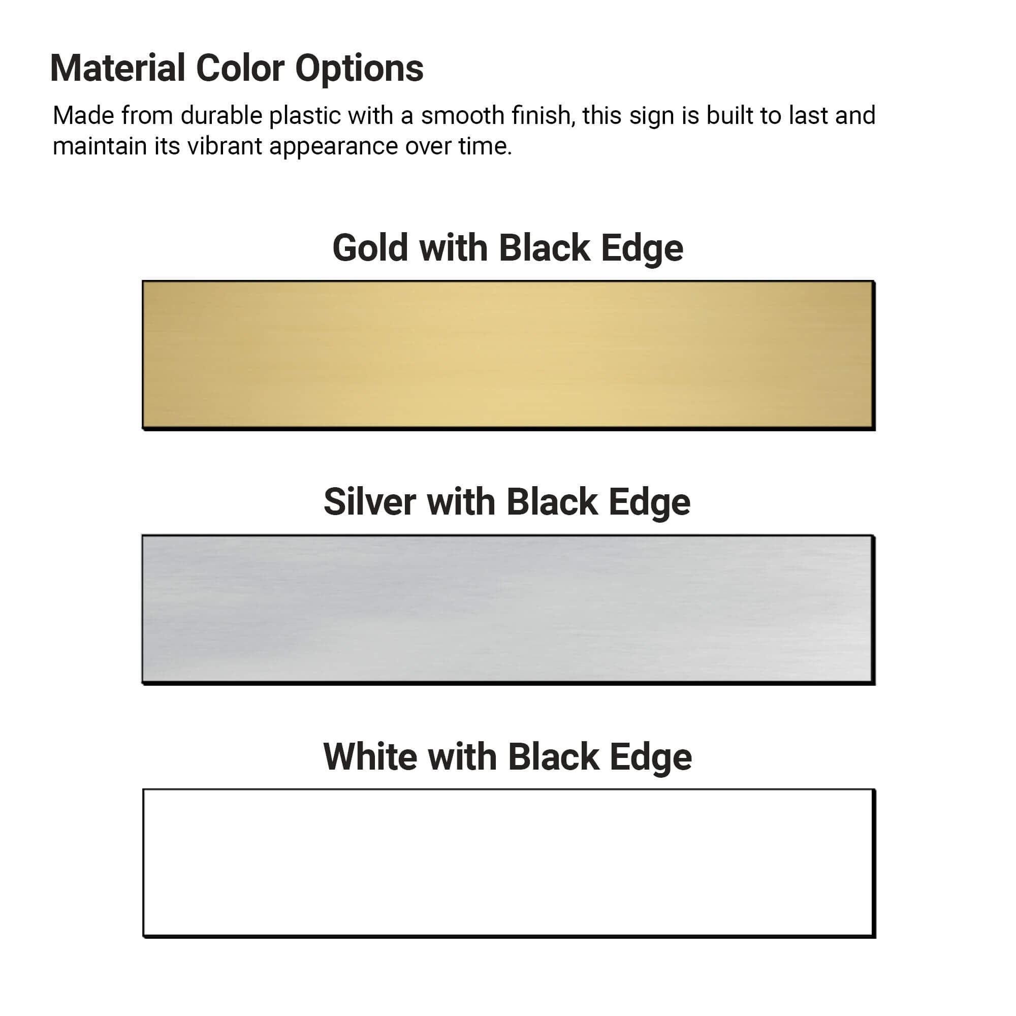 Infographic showing sign material color options: Gold, Silver, and White panels with black edges.