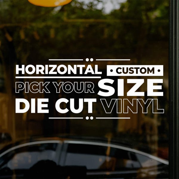 Horizontal Die Cut Vinyl Decal | Pick Your Size