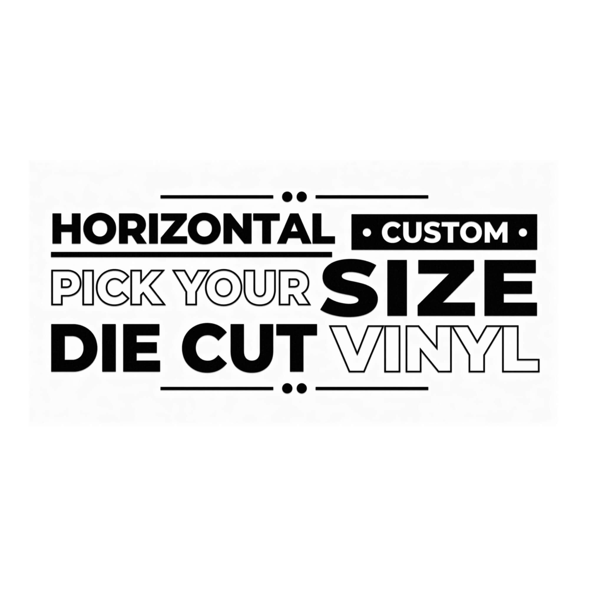 Custom horizontal vinyl decal on a white background