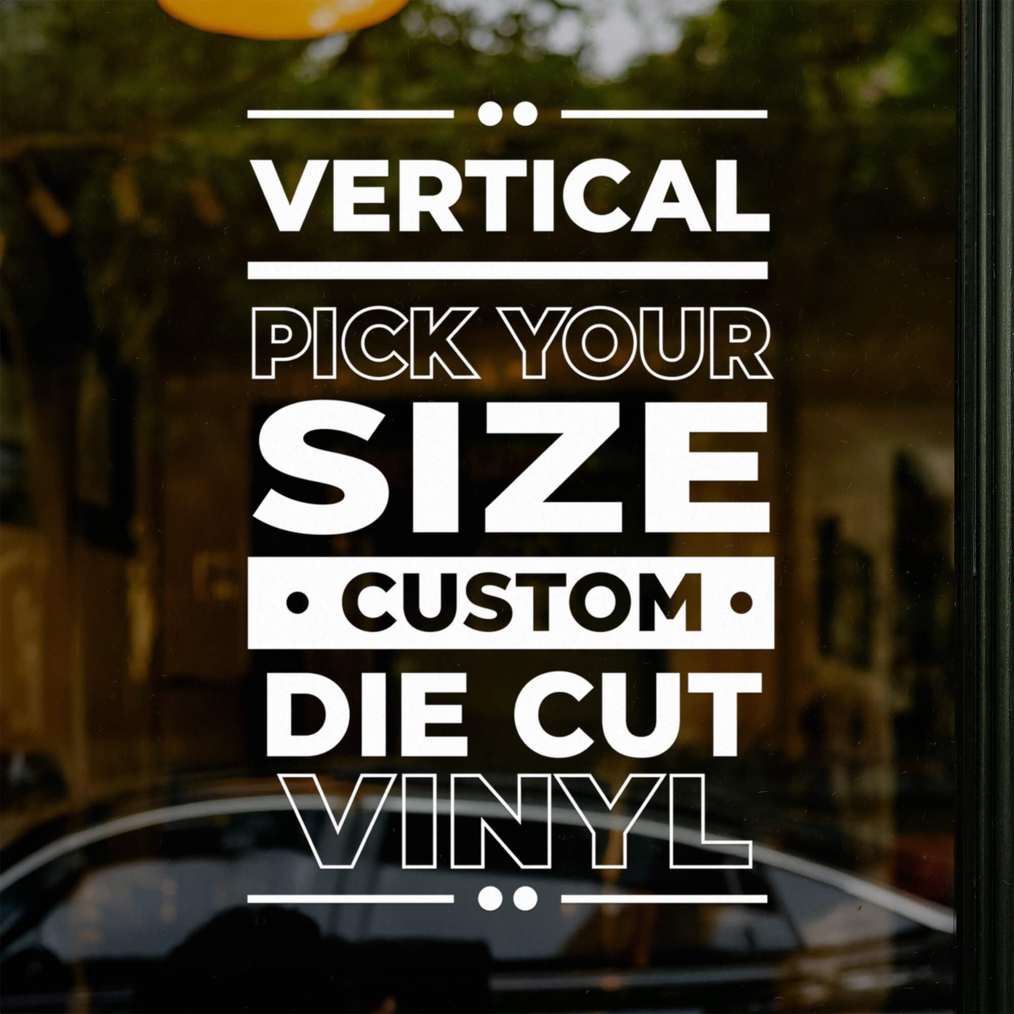 Pick Your Size Custom Vertical Die Cut Vinyl