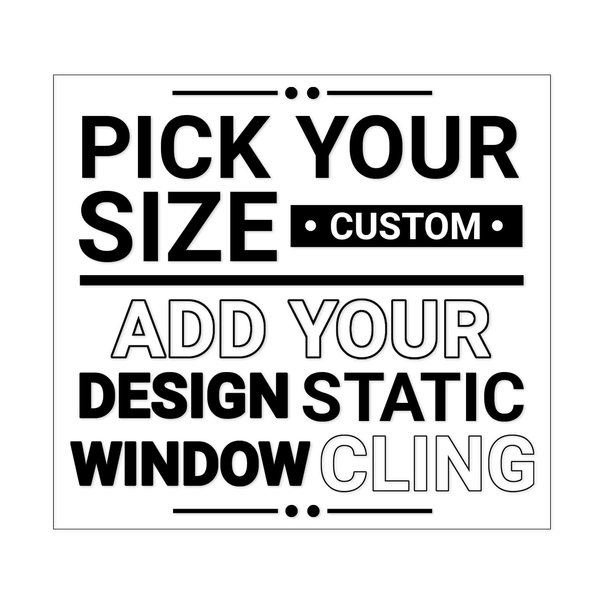 The custom window cling on a white background