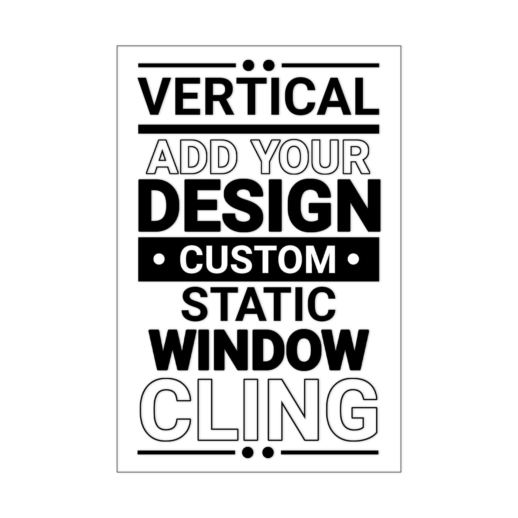 A vertical window cling on a white background
