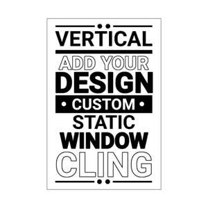 A vertical window cling on a white background