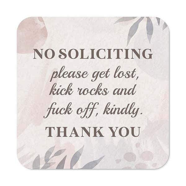 Pretty No Soliciting Sign | Funny Signs