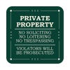 Green private property, no soliciting, no loitering, no trespassing sign reading Violators will be prosecuted