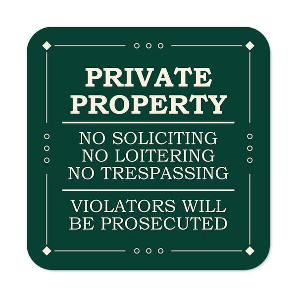 Private Property Sign | No Soliciting, Loitering, or Trespassing