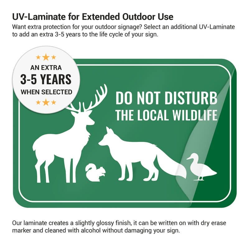 The lamination on an aluminum sign keeps it vibrant and allows you to write on it with dry erase markers