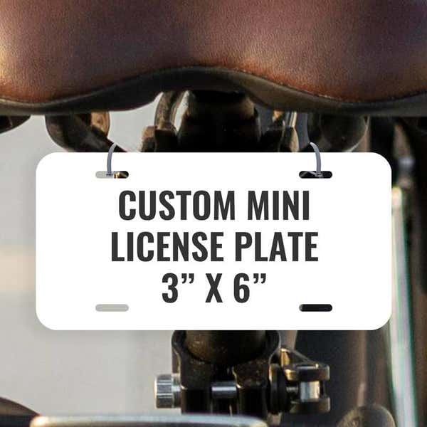 Custom Mini License Plate for Bicycle & Toy Cars 3"x6"