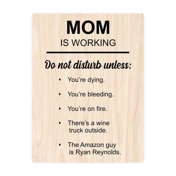 Mom Is Working