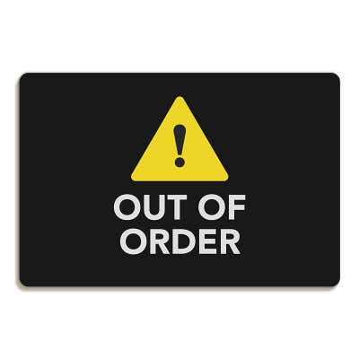 Out of Order Sign with Caution Symbol