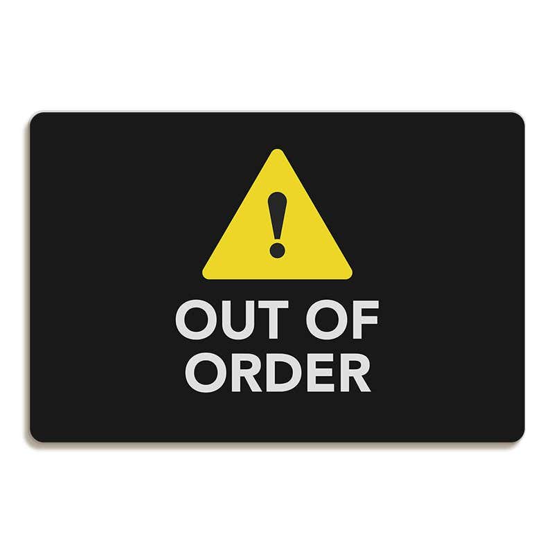 Out of Order Sign with Caution Symbol
