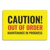 Caution Out of Order Maintenance Sign