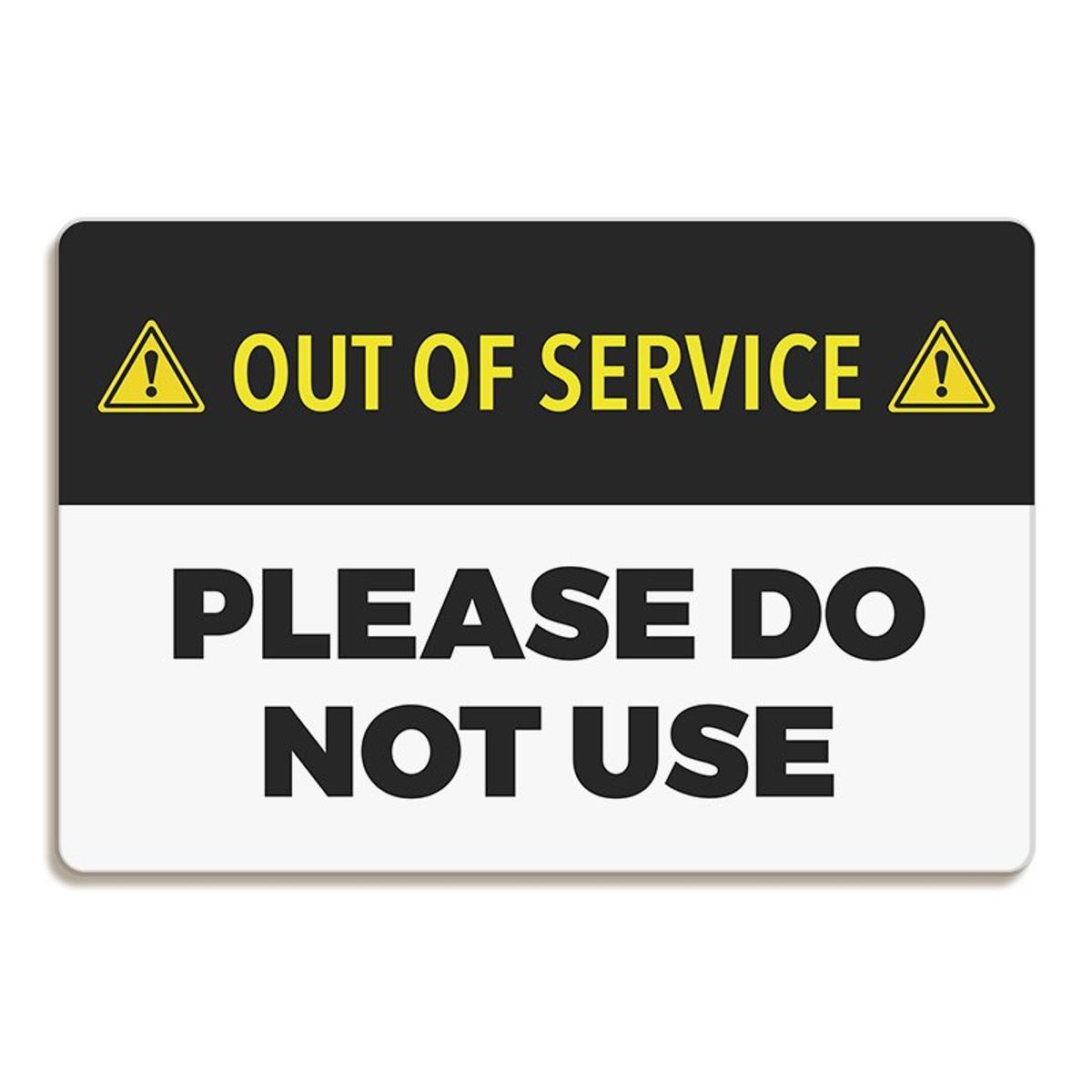 Out of Service Sign | Please Do Not Use