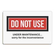 Do Not Use Under Maintenance Sign